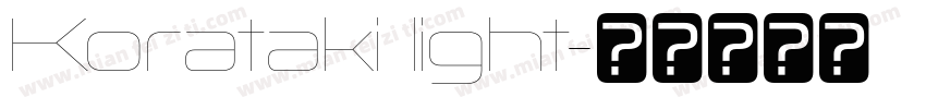 Korataki light字体转换